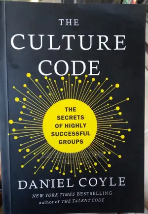 The Culture Code. Thr The Secrets Of Highly Successful Group
