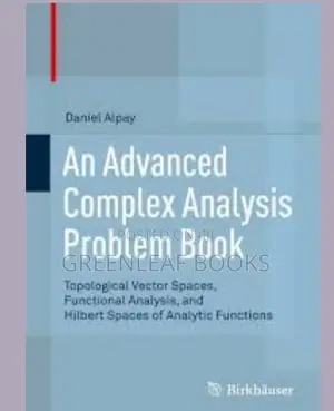 An Advanced Complex Analysis Problem Book