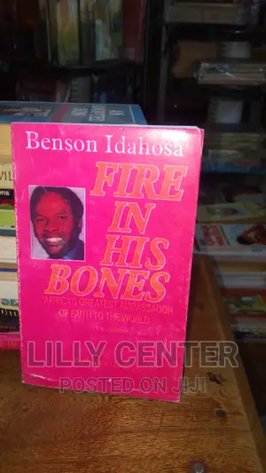 Fire in His Bone by Benson Idahosa