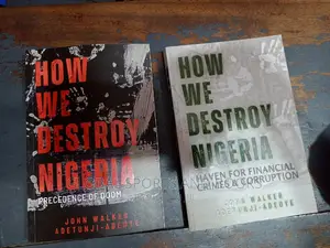 How We Destroy Nigeria 2 in 1 Volume
