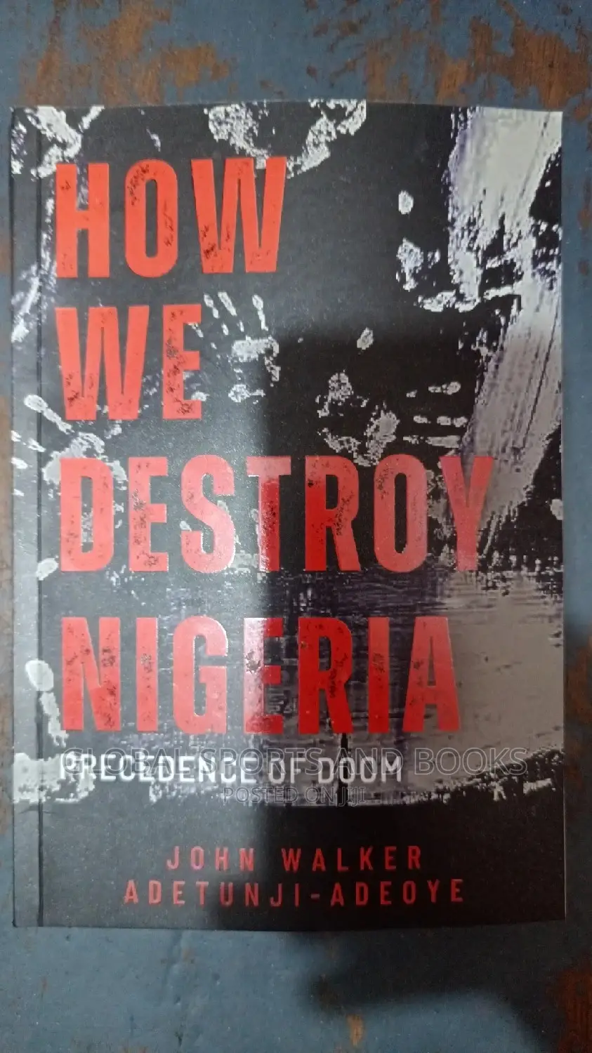 How We Destroy Nigeria 2 in 1 Volume