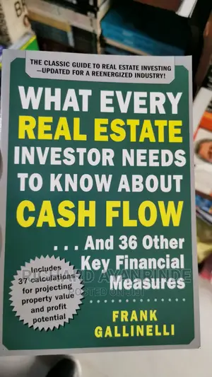 What Every Real Estate Investor Need to Know Abt Cash Flow