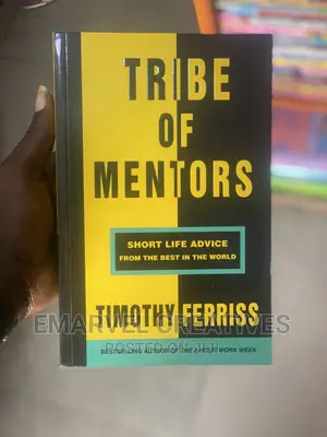 Tribe of Mentors: Short Life Advice From the Best