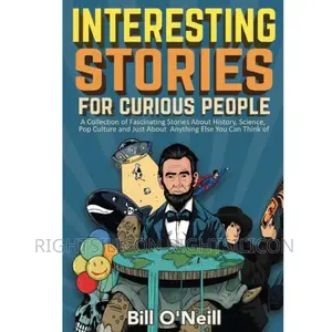 Interesting Stories for Curious People: A Collection