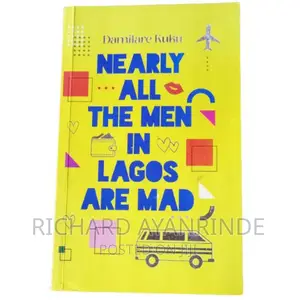 Nearly All the Men in Lagos Are Mad