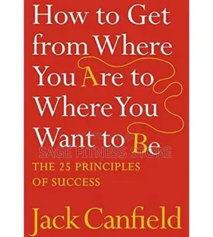 How to Get From Where You Are to Where You Want to Be