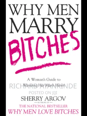 Why Men Marry BITCHES