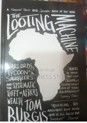 The Looting Machine-tom Burgis