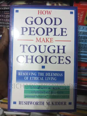 How Good People's Make Tough Choice
