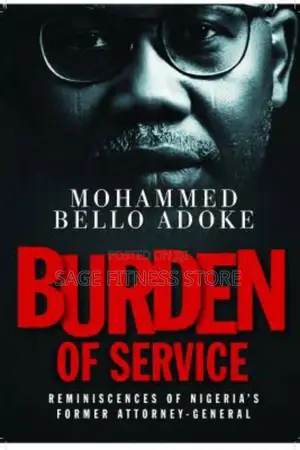 Burden of Service by Mohamed Bello Adoke