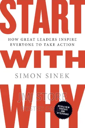 Start With Why - How Great Leaders Inspire Everyone