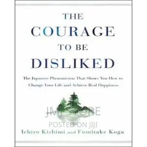 Photo - The Courage to Be Disliked by Ichiro Kishimi and Fumitake