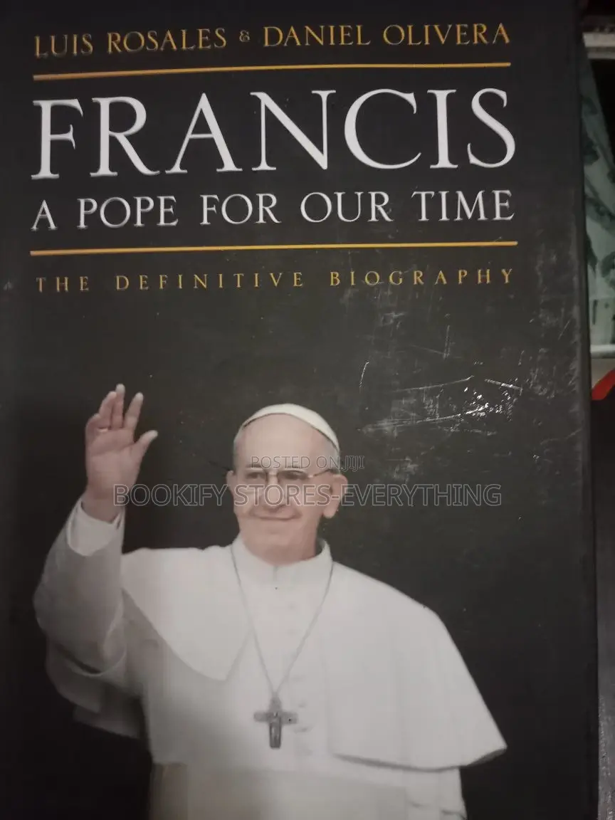 FRANCIS: A Pope of Our Time