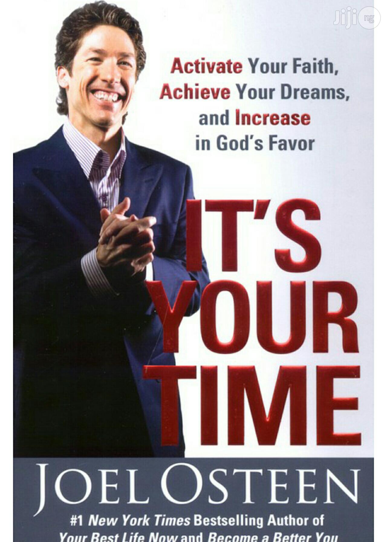 It's Your TimeBy: Joel Osteen