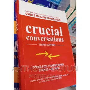 Crucial Conversations: Tools for Talking When Stakes ,