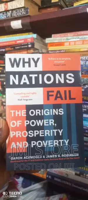 Why Nations Fail: The Origins of Power, Prosperity, And