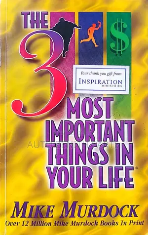 The 3 Most Important Things in Your Life
