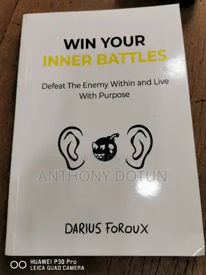Win Your Inner Battles: Defeat the Enemy Within and Live