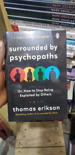 Surrounded by Psychopaths