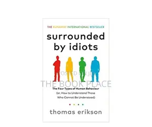 Surrounded by Idiots
