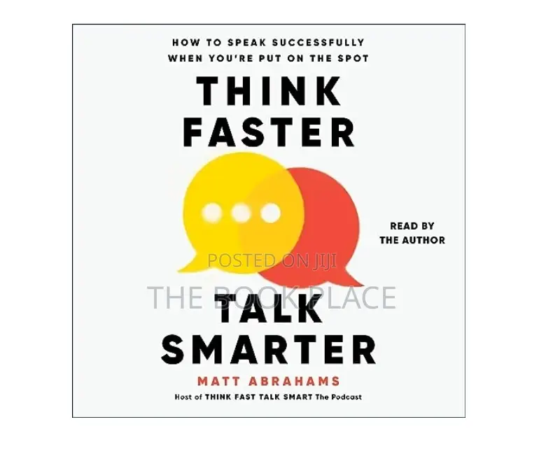 Think Faster, Talk Smarter