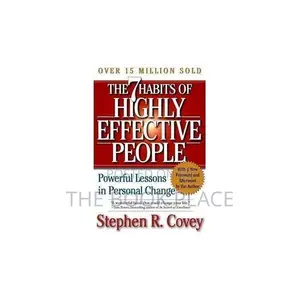 The 7 Habits of Highly Effective People by Stephen R. Covey