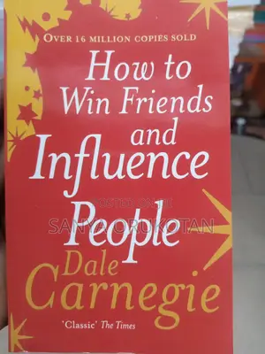 How to Win Friends and Influence People by Dale Carnegie