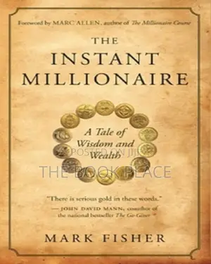 The Instant Millionaire: A Tale of Wisdom and Wealth