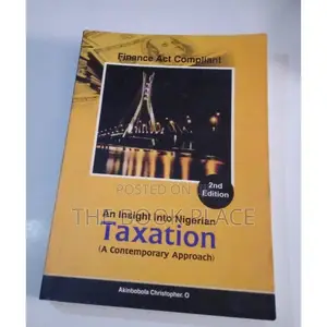 An Insight Into Nigerian Taxation: A Contemporary Approach