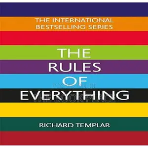 The Rules of Everything by Richard Templar