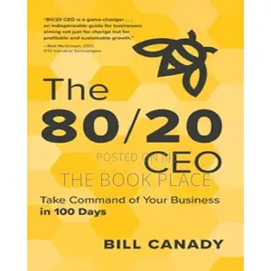 The 80/20 CEO by Bill Canady