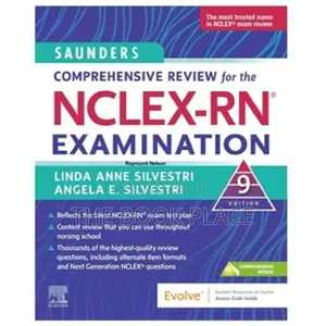 Saunders Comprehensive Review for the NCLEX-RN Examination