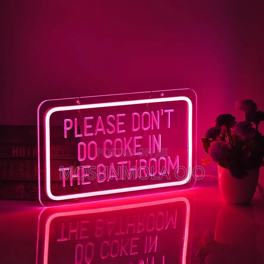 Please Don't Do Coke in the Bathroom Dimmable LED Neon Light