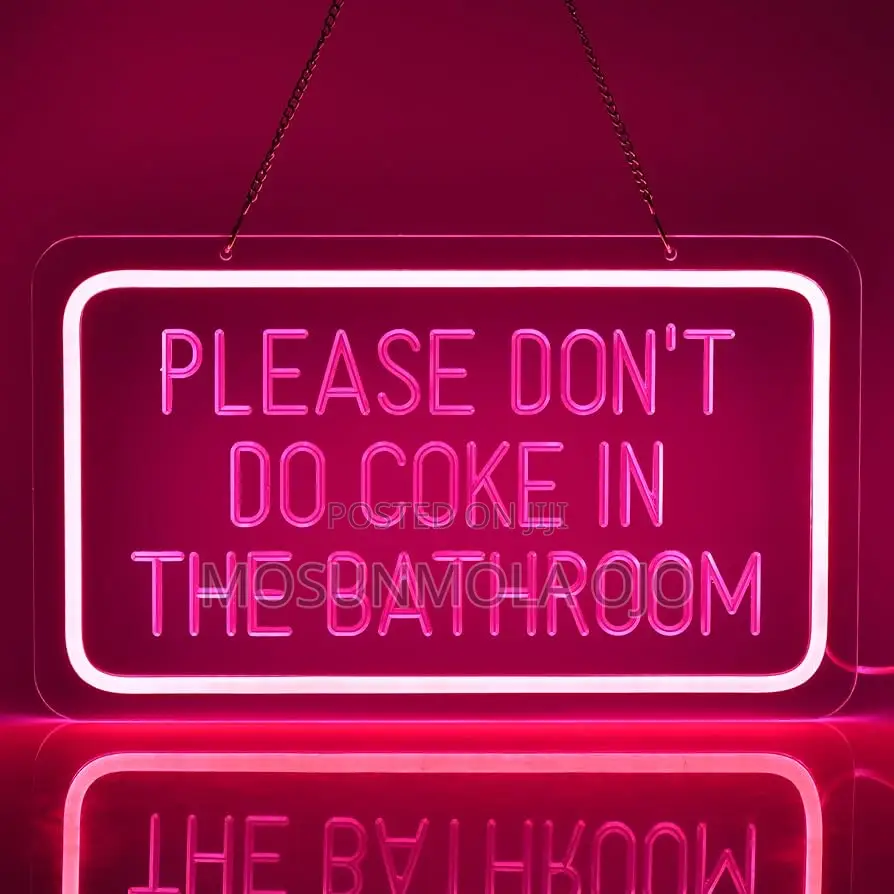 Please Don't Do Coke in the Bathroom Dimmable LED Neon Light
