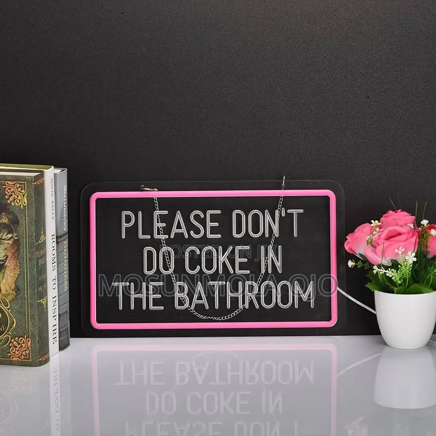 Please Don't Do Coke in the Bathroom Dimmable LED Neon Light