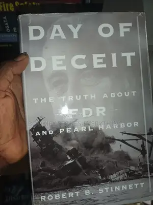 Day of Deceit: The Truth About FDR and Pearl Harbour