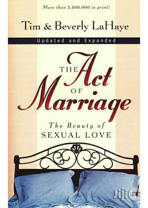 The Act Of Marriage, Revised & Updated: Tim Lahaye, Beverly Lahaye