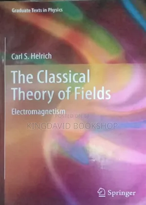 Tje Classical Theory of Fields