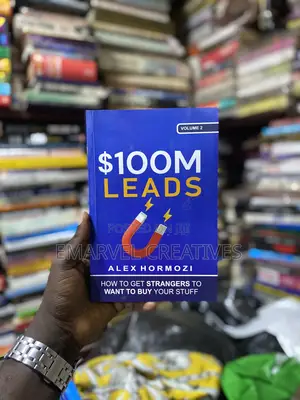 $100M Leads: How to Get Strangers to Want to Buy Your Stuff