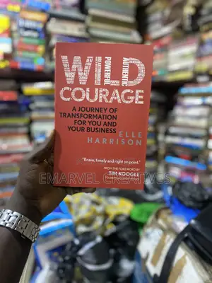 Wild Courage: A Journey of Transformation for You