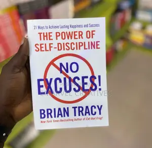 No Excuses! : The Power of Self-Discipline