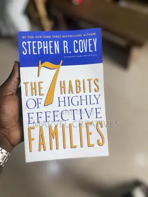 The 7 Habits of Highly Effective Familes
