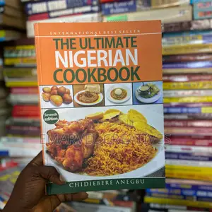 The Ultimate Nigerian Cookbook