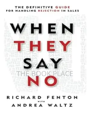 When They Say No by Andrea Waltz and Richard Fenton