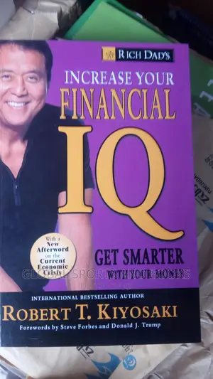 Increase Your Financial Iq By Robert Kayosaki