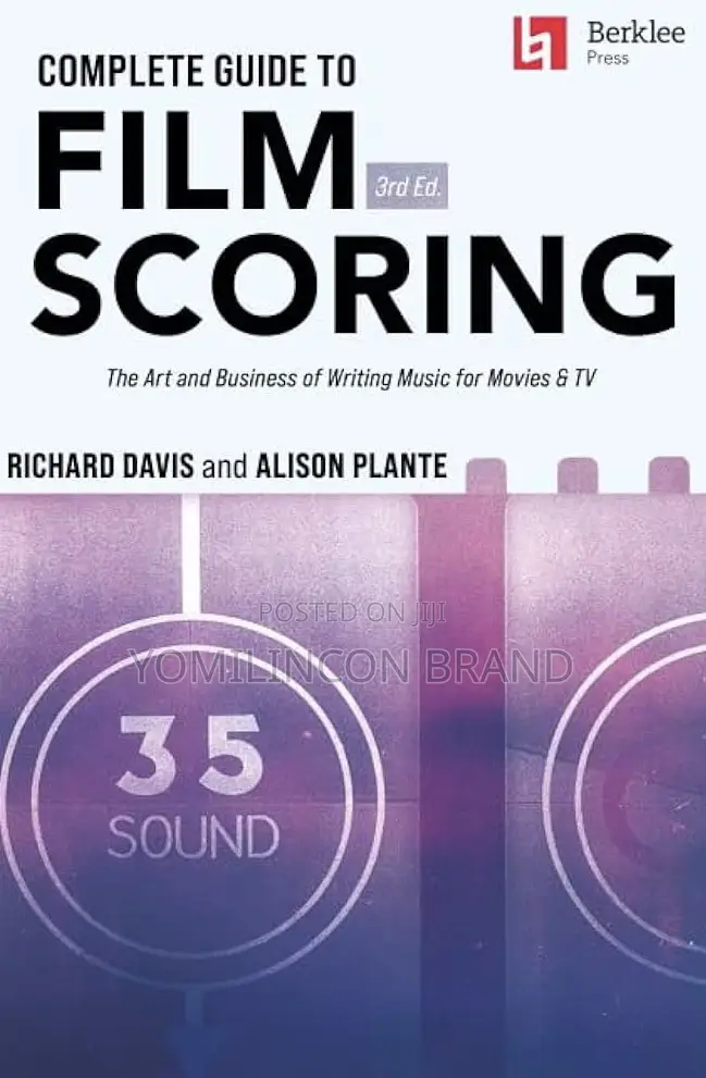 Complete Guide to Film Scoring – 3rd Edition