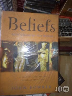 Beliefs That Changed The World By John Bowker