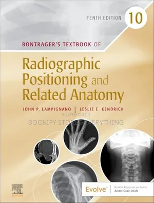 Radiographic Positioning and Related Anatomy