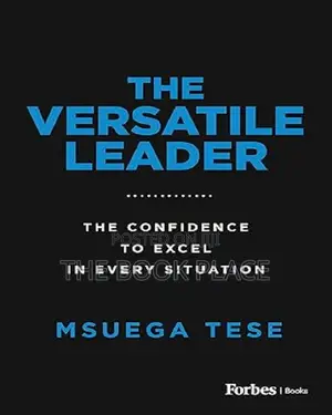 The Versatile Leader by Msuega Tese