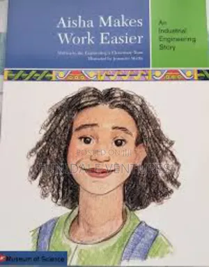Aisha Makes Work Easier: An Industrial Engineering Story